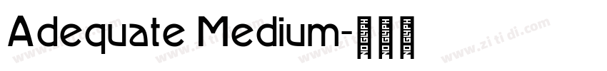 Adequate Medium字体转换